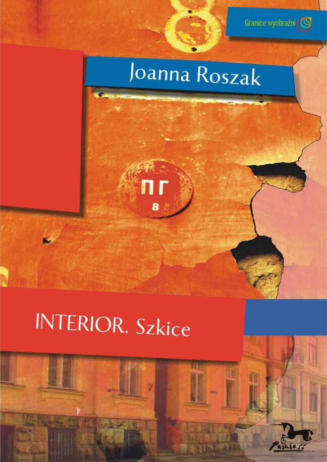 Joanna Roszak "Interior. Szkice"